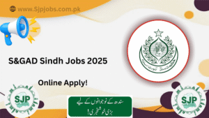 S&GAD Sindh Jobs 2025 Online Apply | www.sjp.gos.pk